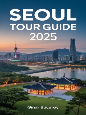 cover image of Seoul Tour Guide 2025